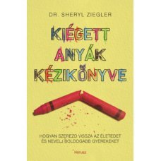 Kiégett anyák kézikönyve     17.95 + 1.95 Royal Mail